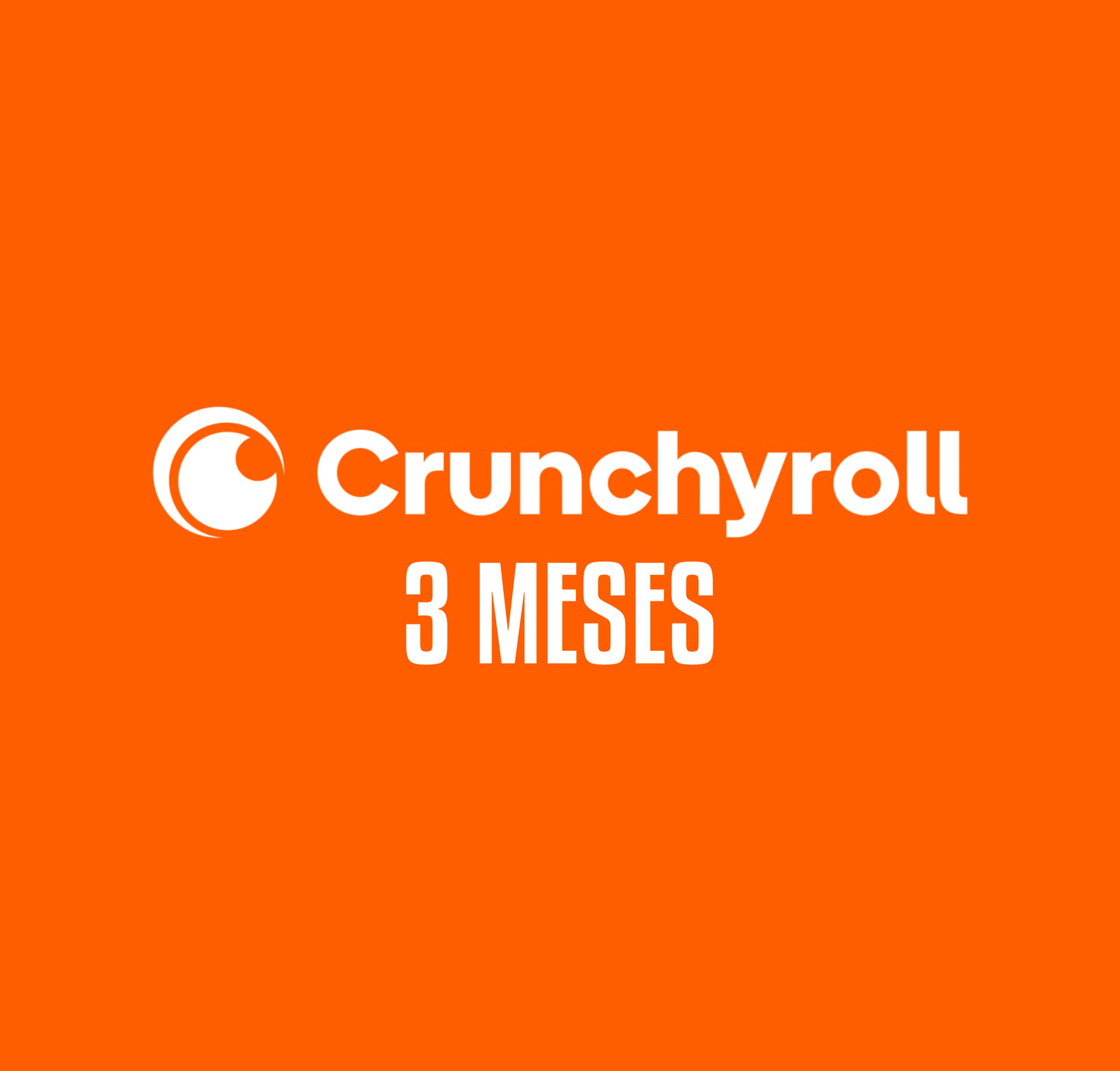 CRUNCHYROLL 3 MESES