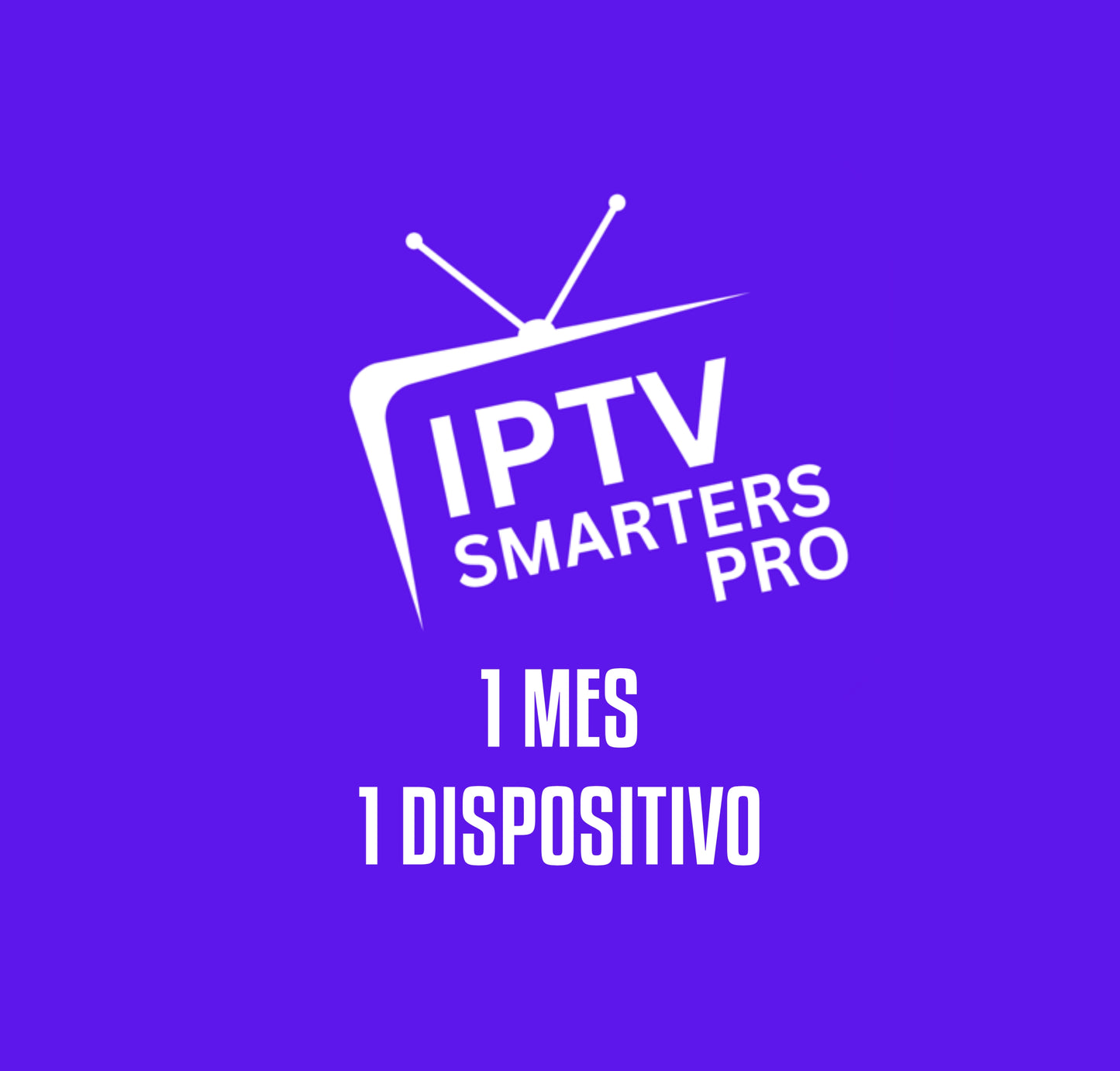 IPTV 1 MES 1 DISPOSITIVO