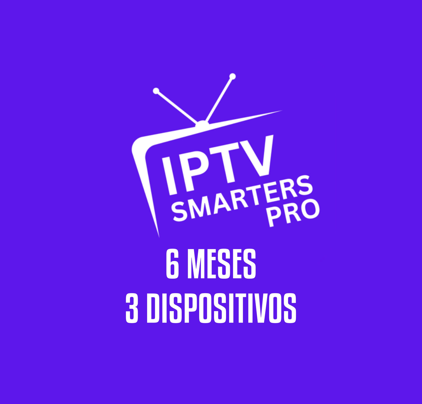 IPTV 6 MESES 3 DISPOSITIVOS